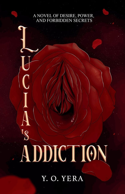 Lucia's Addiction by Yera, Y. O.