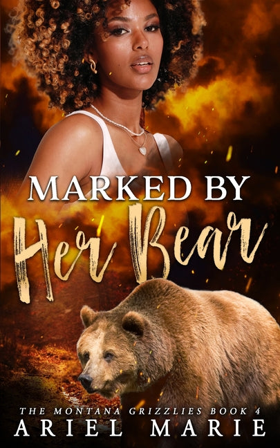 Marked by Her Bear by Marie, Ariel