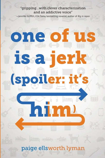 One of Us Is a Jerk (Spoiler: It's Him)