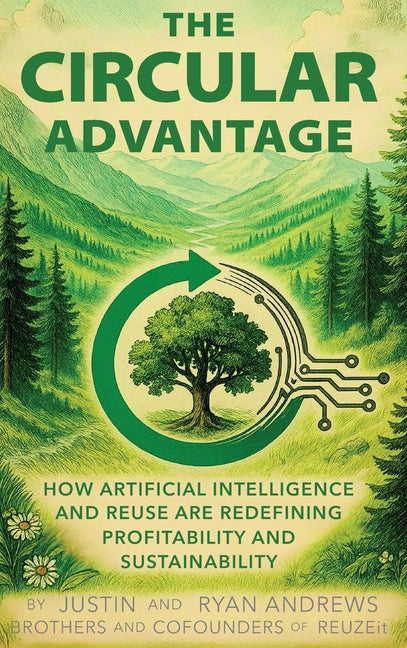 The Circular Advantage: How Artificial Intelligence and Reuse are Redefining Profitability and Sustainability