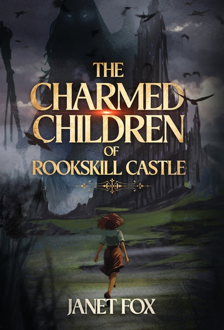 The Charmed Children of Rookskill Castle