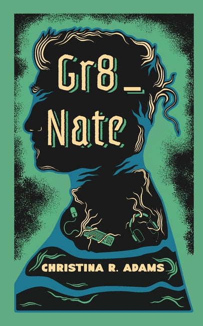 Gr8_Nate by Adams, Christina R.