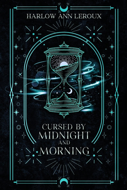 Cursed By Midnight and Morning by LeRoux, Harlow Ann