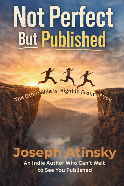 Not Perfect But Published: The Other Side Is Right in Front of You