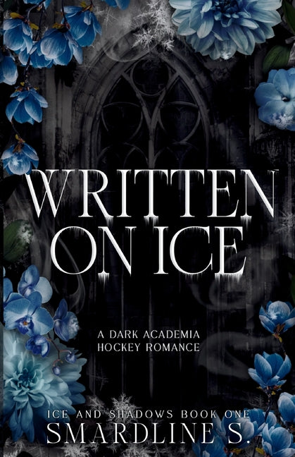 Written on Ice/Discreet cover: A Dark Academia Hockey Romance