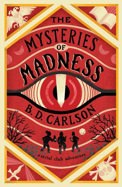 The Mysteries of Madness