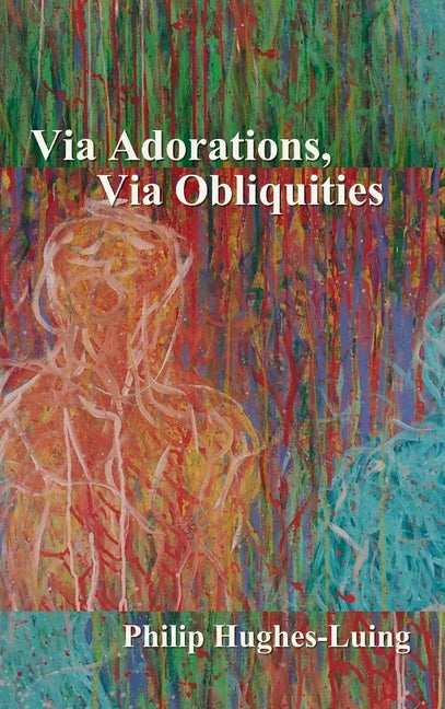 Via Adorations, Via Obliquities