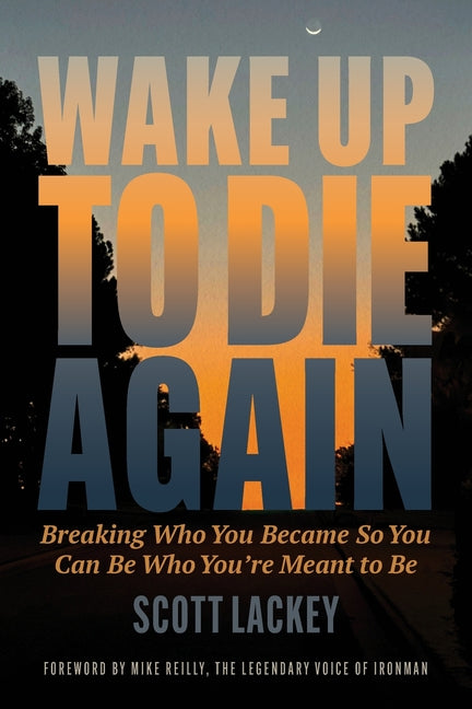 Wake Up to Die Again