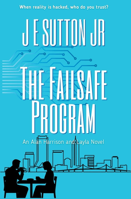 The Failsafe Program by Sutton, J. E., Jr.