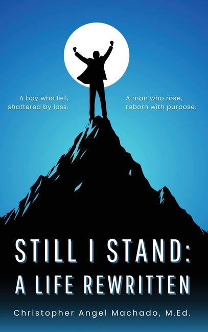 Still I Stand: A Life Rewritten