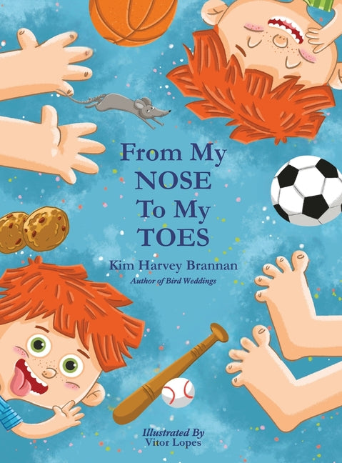 From My Nose To My Toes by Harvey Brannan, Kim