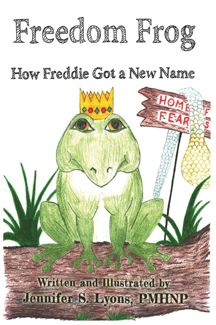 Freedom Frog: How Freddie Got a New Name