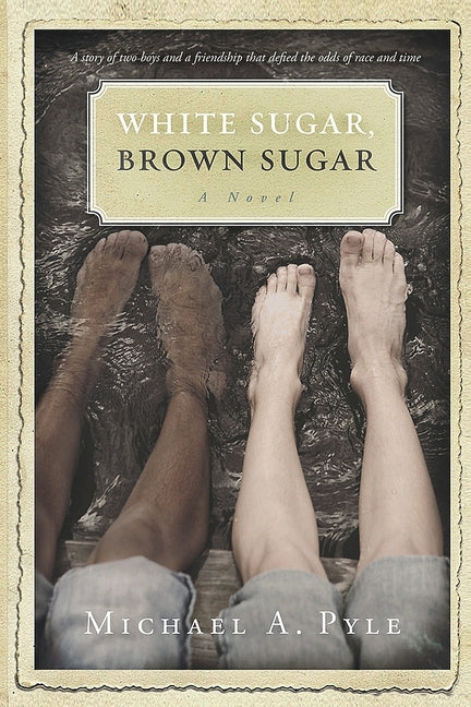 White Sugar, Brown Sugar by Pyle, Michael a.