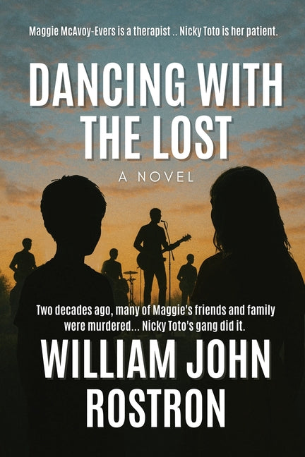 Dancing with the Lost by Rostron, William John
