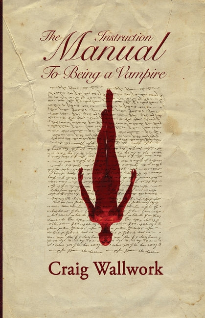 The Instruction Manual to Being a Vampire