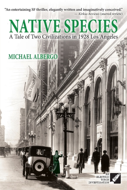 Native Species: A Tale of Two Civilizations in 1928 Los Angeles