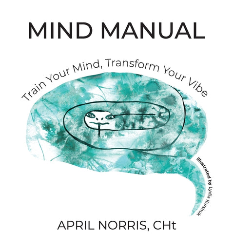 Mind Manual: Train Your Mind, Transform Your Vibe