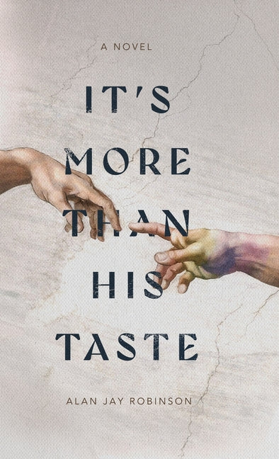 It's More Than His Taste