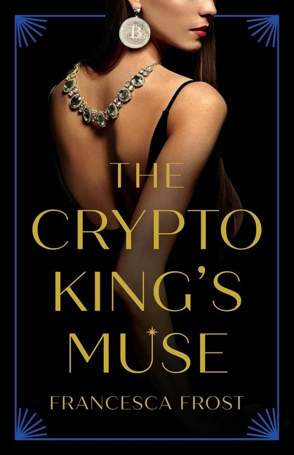 The Crypto King's Muse