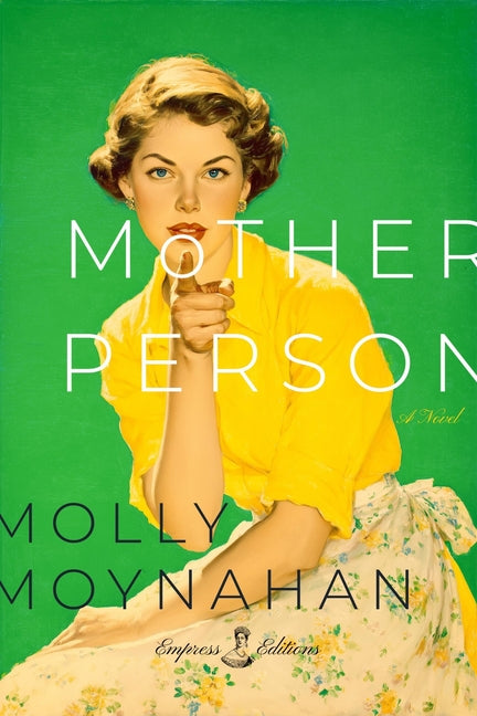Motherperson by Moynahan, Molly
