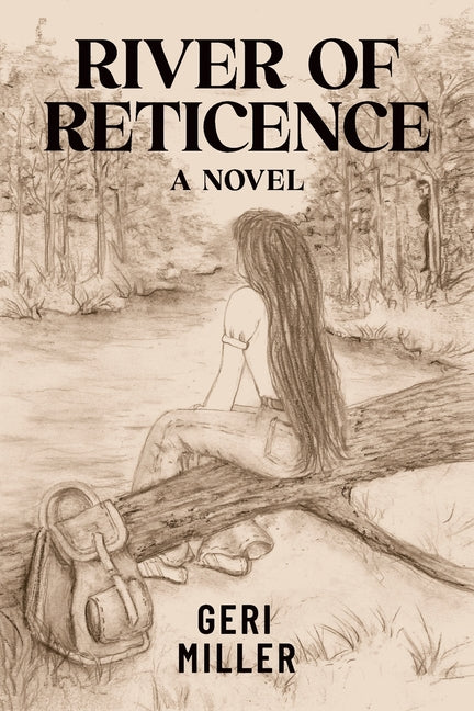 River of Reticence by Miller, Geri