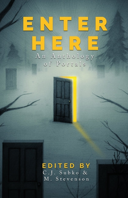Enter Here: an anthology of portals