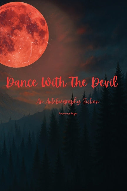 Dance With The Devil by Faye, Sunshine