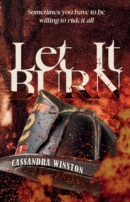 Let It Burn by Winston, Cassandra