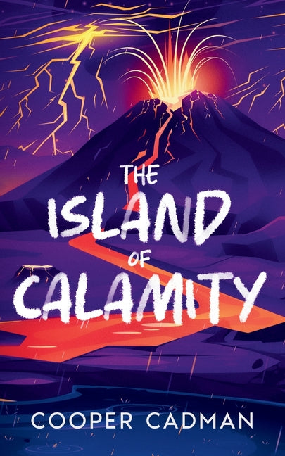 The Island of Calamity by Cadman, Cooper