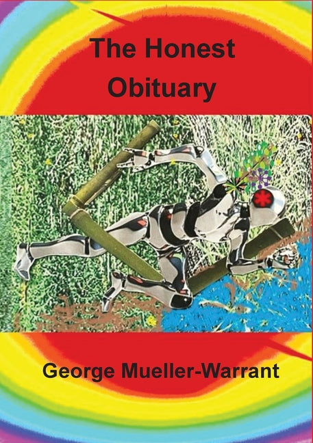 The Honest Obituary: The Great Fall of Civilization: Book One