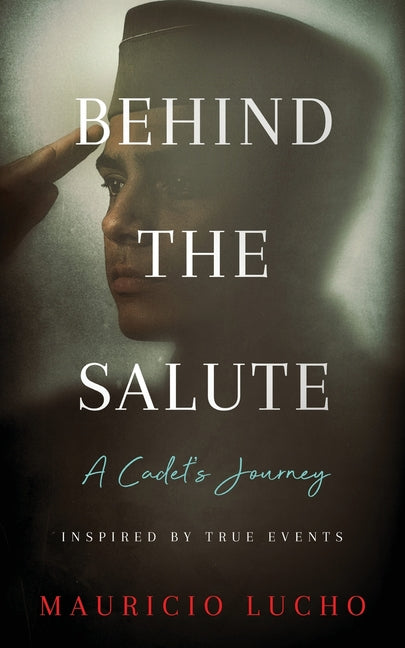 Behind The Salute: A Cadet's Journey
