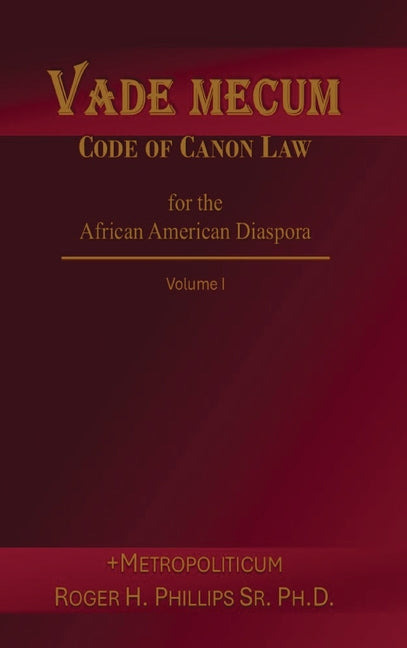 Vade Mecum - Code of Canon Law for the African American Diaspora