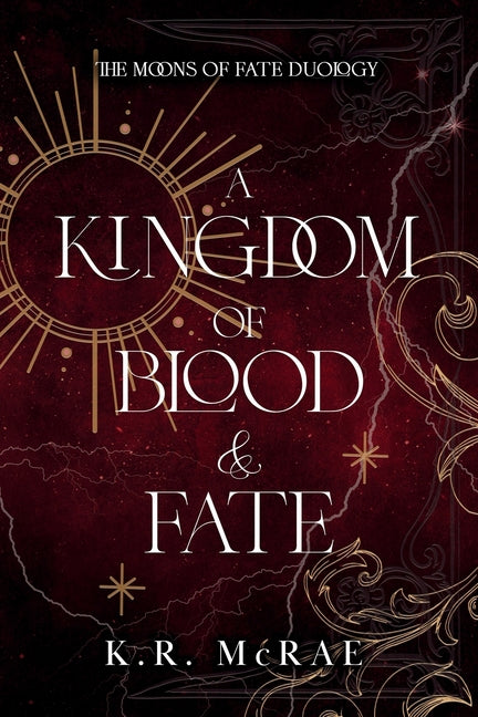 A Kingdom of Blood and Fate