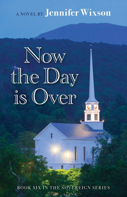 Now the Day Is Over