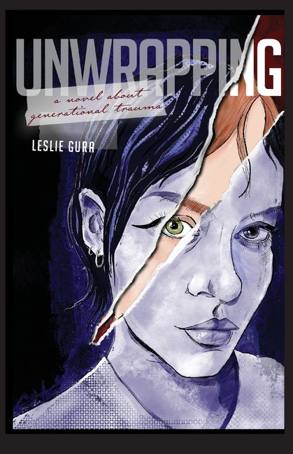Unwrapping: A Novel About Generational Trauma