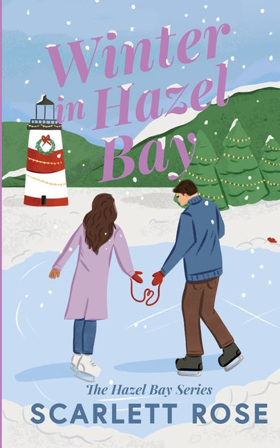 Winter in Hazel Bay by Rose, Scarlett
