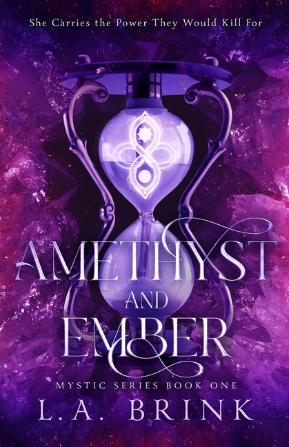 Amethyst and Ember by Brink, L. A.