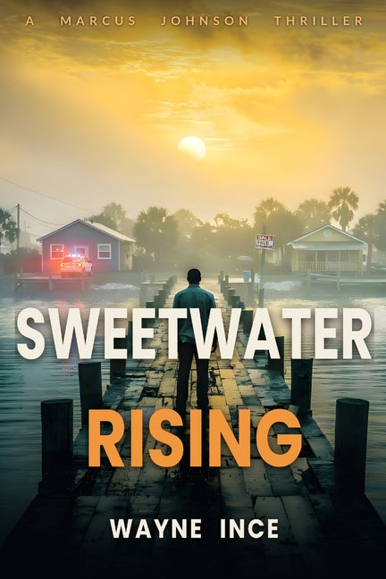 Sweetwater Rising by Ince, Wayne
