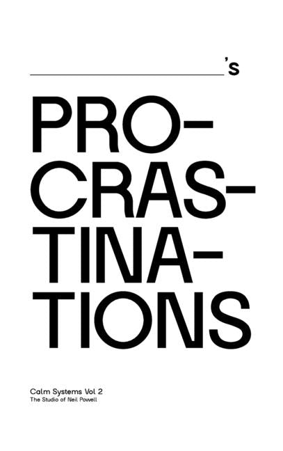 Procrastinations by Powell, Neil D.