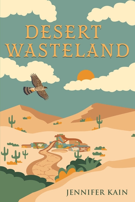 Desert Wasteland by Kain, Jennifer