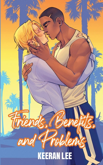 Friends, Benefits, and Problems