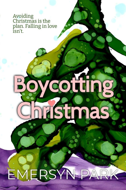 Boycotting Christmas by Park, Emersyn J.