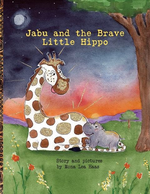Jabu and the Brave Little Hippo by Haas, Mona Lea