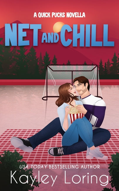 Net and Chill: A Quick Pucks Novella