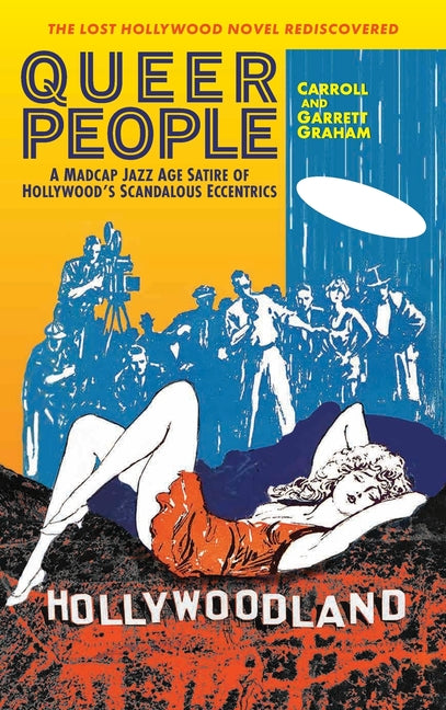 Queer People: A Madcap Jazz Age Satire of Hollywood's Scandalous Eccentrics