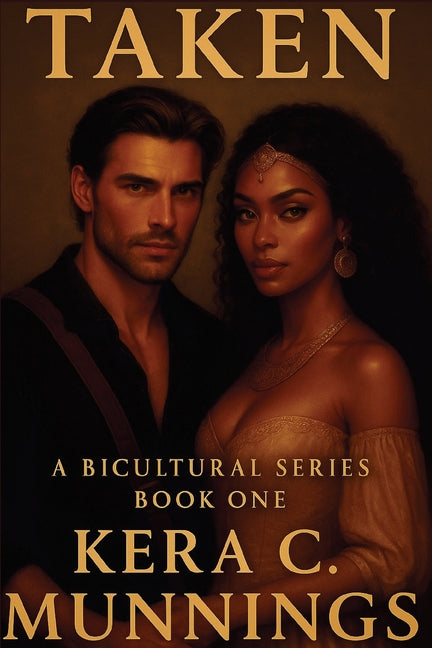 Taken: A Bicultural Series by Munnings, Kera C.