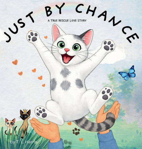 Just By Chance: A True Rescue Love Story