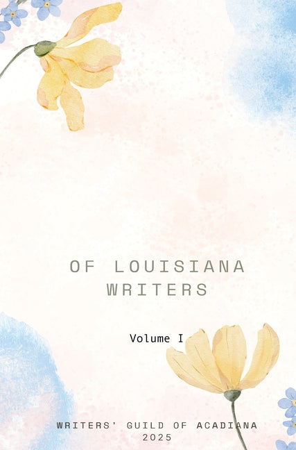 A Treasury of Louisiana Writers by Comeaux, John