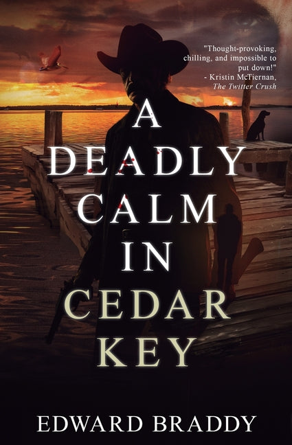 A Deadly Calm in Cedar Key by Braddy