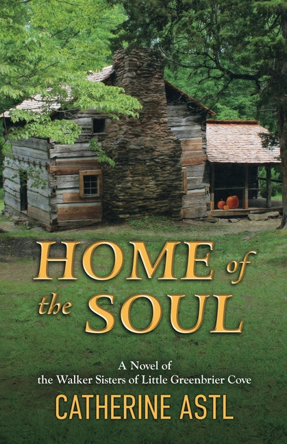 Home of the Soul by Astl, Catherine